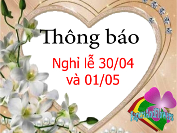 Nghĩ lễ 30/04 và 01/05